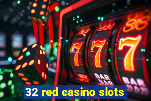 32 red casino slots