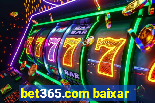 bet365.com baixar