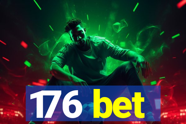 176 bet