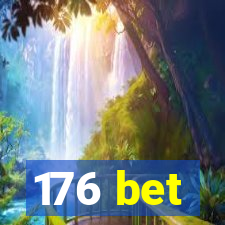 176 bet