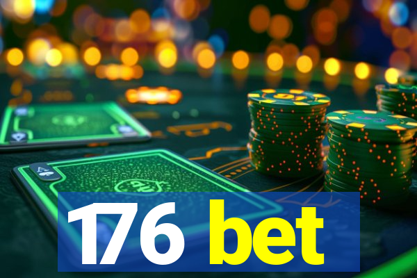 176 bet