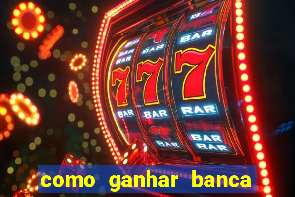 como ganhar banca no jogo do tigre