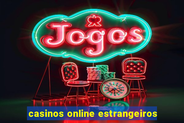 casinos online estrangeiros