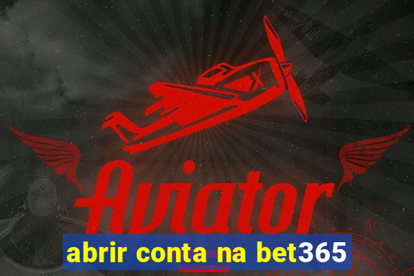 abrir conta na bet365