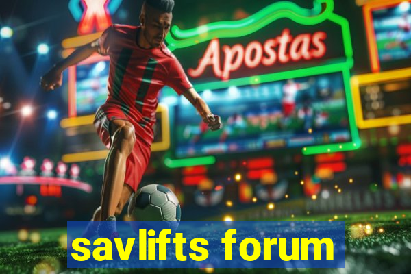 savlifts forum