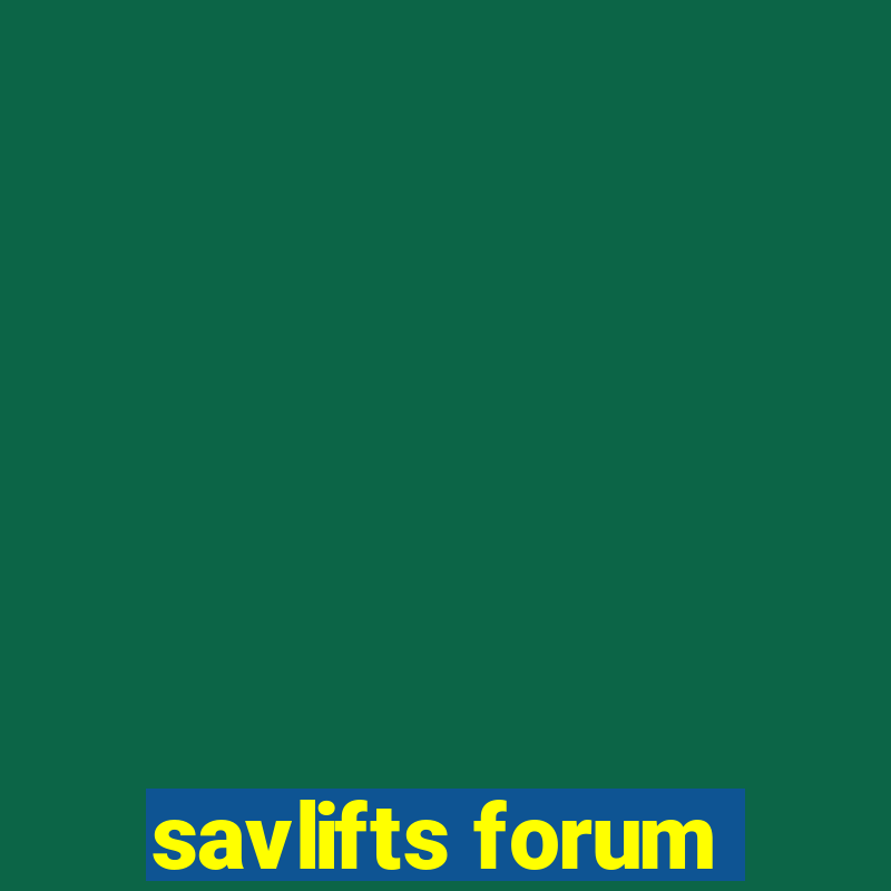 savlifts forum