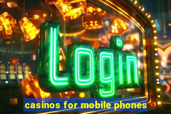 casinos for mobile phones