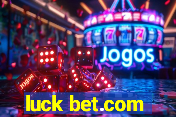 luck bet.com