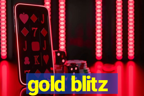 gold blitz