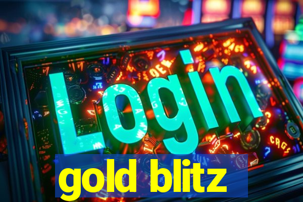 gold blitz