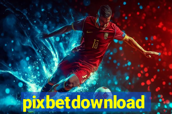 pixbetdownload