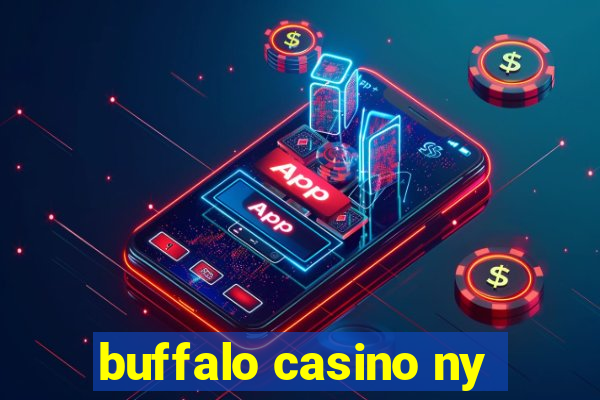 buffalo casino ny