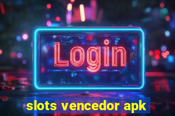 slots vencedor apk