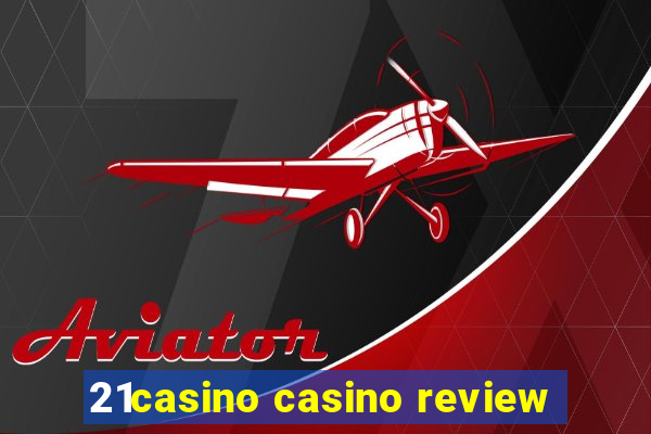 21casino casino review