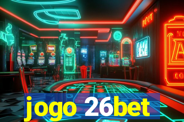 jogo 26bet