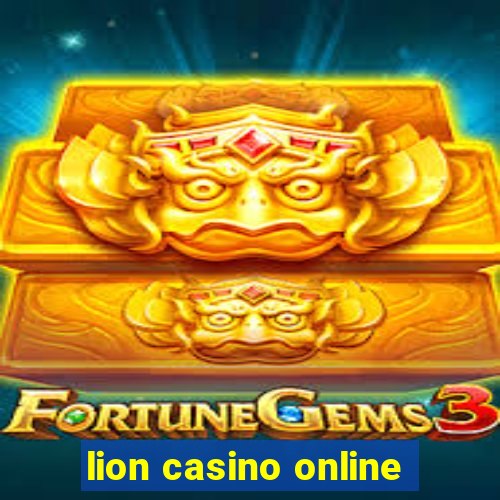 lion casino online