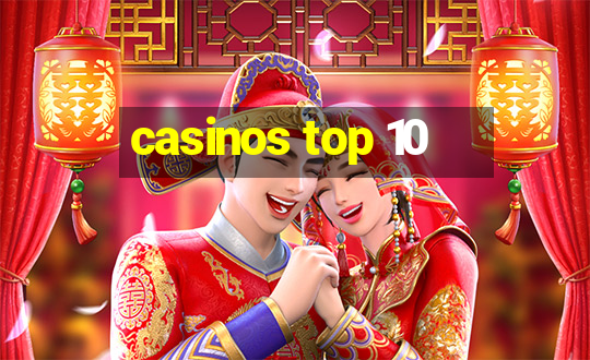 casinos top 10