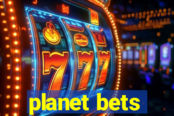 planet bets