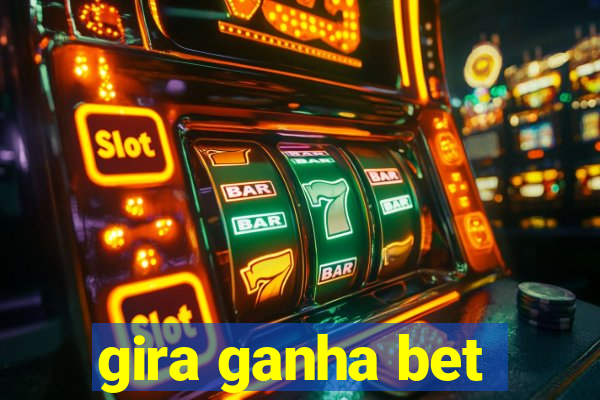 gira ganha bet