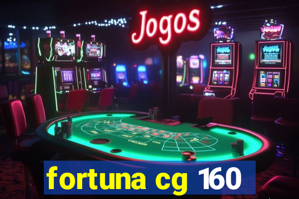 fortuna cg 160