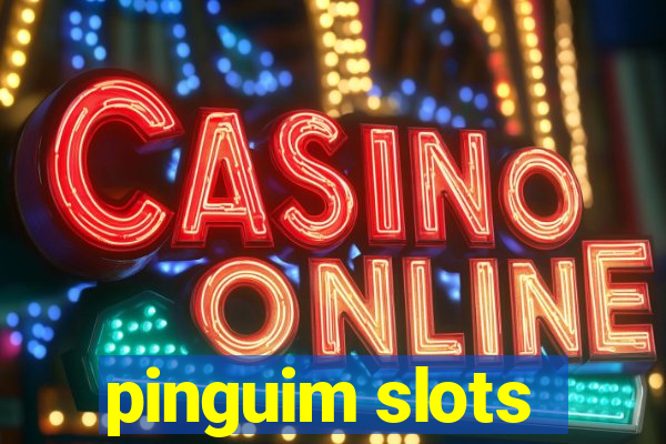 pinguim slots