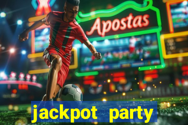 jackpot party casino slots