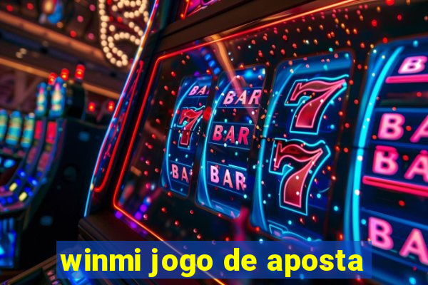 winmi jogo de aposta