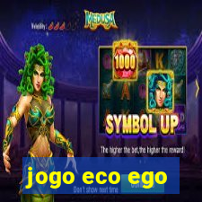 jogo eco ego