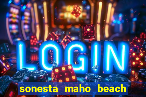 sonesta maho beach resort casino