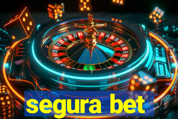 segura bet