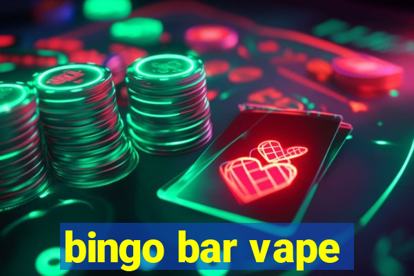 bingo bar vape