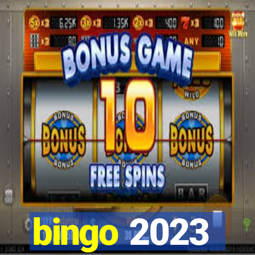 bingo 2023