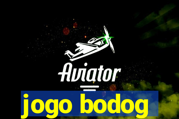 jogo bodog