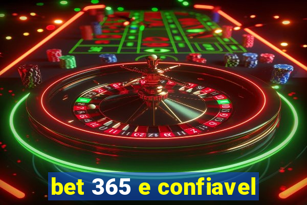 bet 365 e confiavel