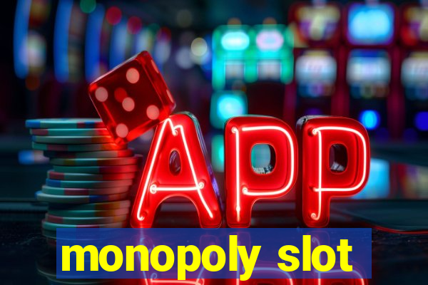 monopoly slot