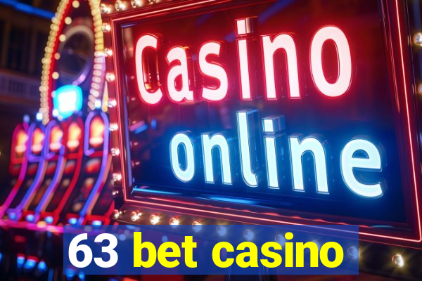 63 bet casino