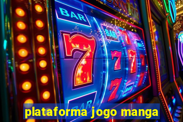 plataforma jogo manga