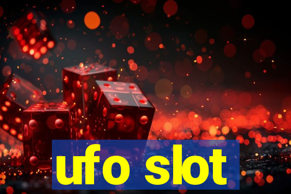 ufo slot