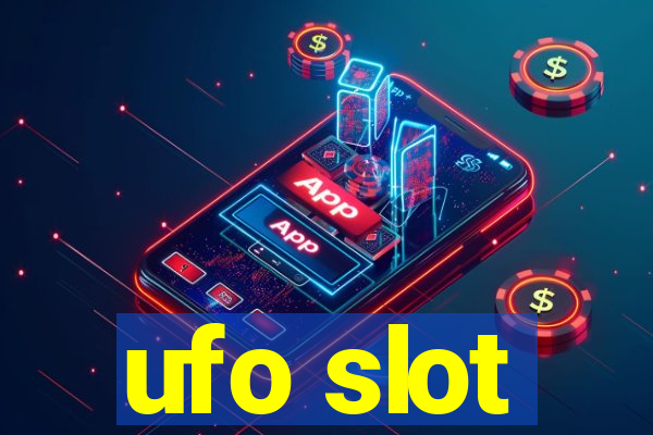 ufo slot