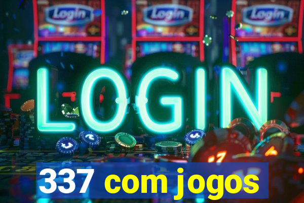 337 com jogos