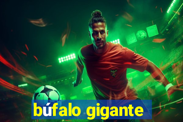 búfalo gigante