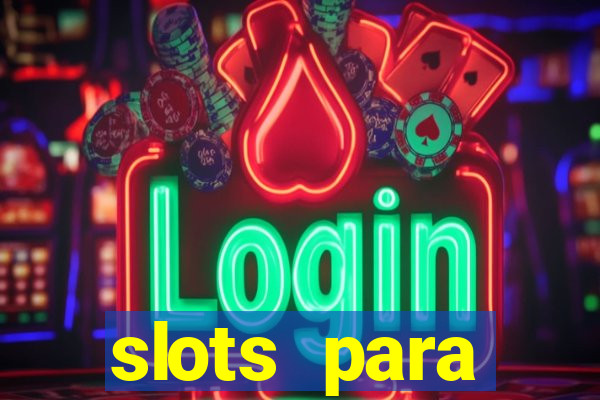 slots para m谩quinas de frutas