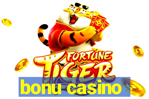 bonu casino