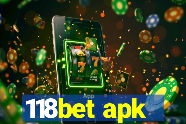 118bet apk