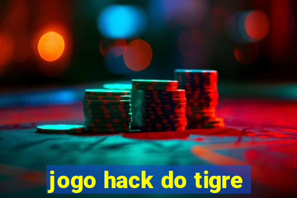 jogo hack do tigre