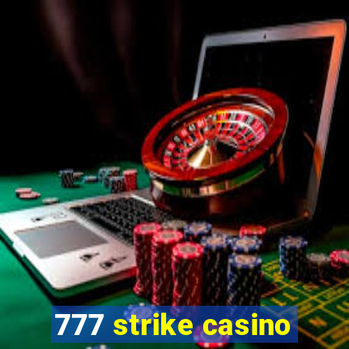 777 strike casino