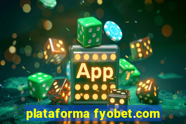 plataforma fyobet.com