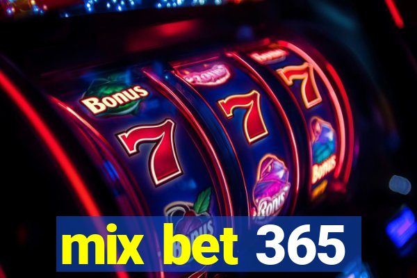 mix bet 365