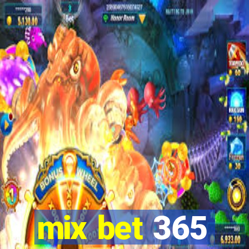 mix bet 365