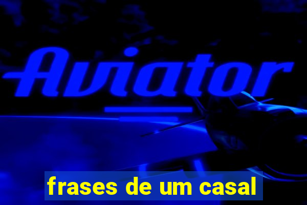 frases de um casal